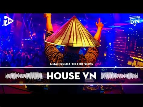 Mixtape House Lak Việt Mix Nhạc Remix TikTok Top Bài Hát Hot Nhất Trên TikTok