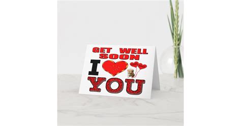 Get Well Soon I Love You Card | Zazzle