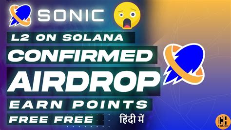 Sonic L On Solana Earn Points For Free Confirmed Airdrop Hindi