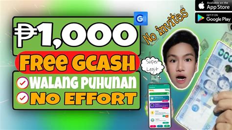 FREE GCASH 1 000 WALANG PUHUNAN NO EFFORT NO INVITES EARNING APP FOR