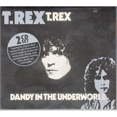 T Rex Dandy In The Underworld