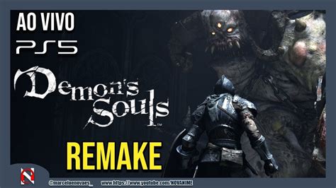 Demons Souls Remake Jogando Pela Primeira Vez Ps Youtube