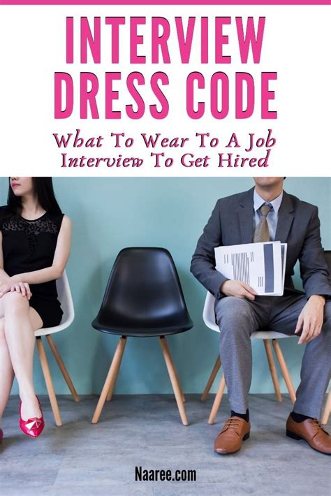 Interview Dress Code What To Wear To A Job Interview To Get Hired Interview Dress Job