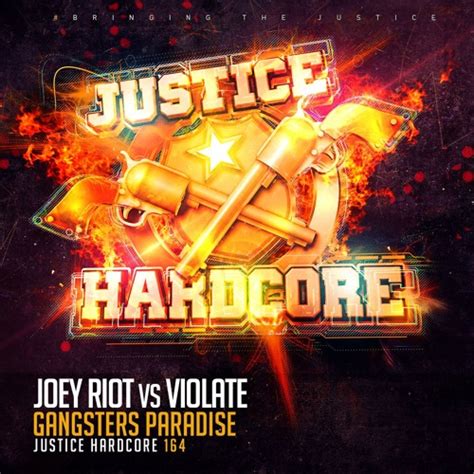 Stream JH164 Joey Riot Vs Violate Gangsters Paradise OUT NOW By Justice Hardcore Listen
