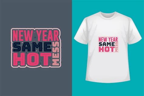 Premium Vector New Year T Shirt Design Happy New Year