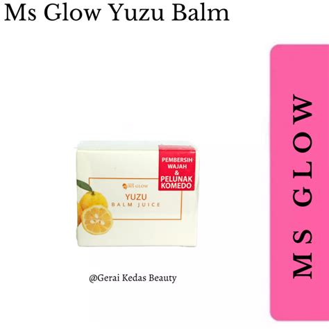 Balm YUZU By Ms Glow Balm Juice Yuzu Ms Glow Membersihkan