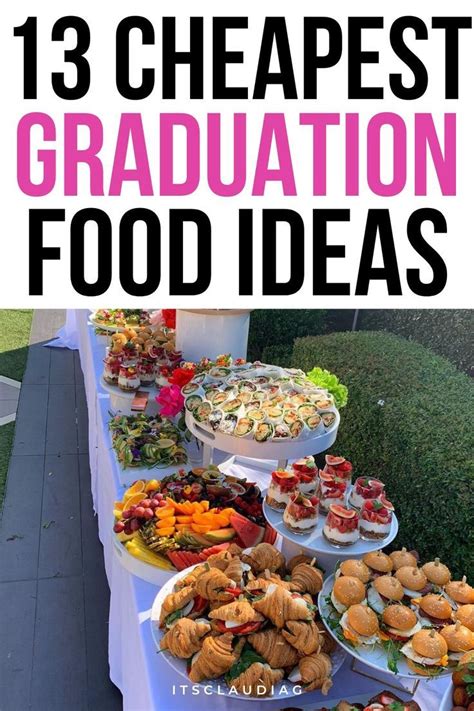 13 Cheap Graduation Party Food Ideas You Can Easily Make Its Claudia