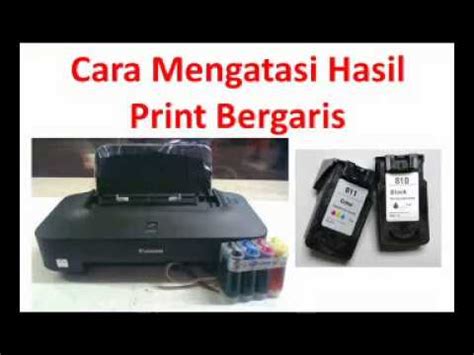 Cara Mengatasi Printer Cannon Ip 2770 Bergaris YouTube