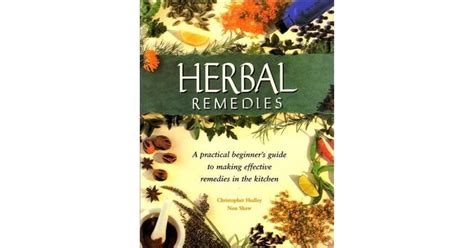 Herbal Remedies A Practical Beginners Guide To Making Effective