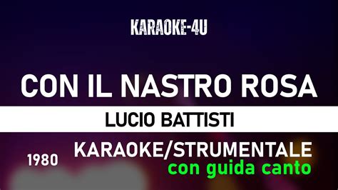 Con Il Nastro Rosa Lucio Battisti Karaoke Strumentale Testo Lyrics