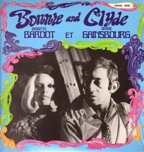 Lp Brigitte Bardot Et Serge Gainsbourg Bonnie And Clyde Frete Gr Tis