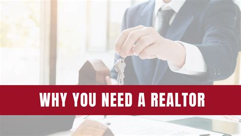 Why You Need A Realtor