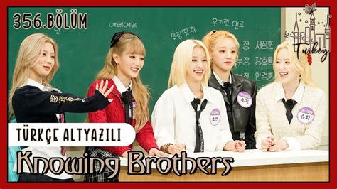 Türkçe Altyazılı G I DLE Knowing Brothers 356 Bölüm Video Linki