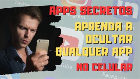 Como ESCONDER OU OCULTAR Qualquer Aplicativo No Celular YouTube