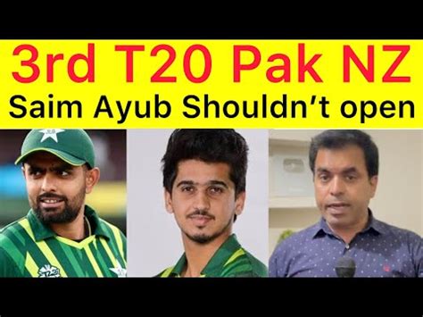 Rd T Saim Ayub Shouldnt Open With Babar Rizwan And Babar Azam