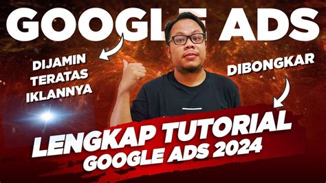 Lengkap Cara Beriklan Tutorial Google Ads Dari Dasar Pemula