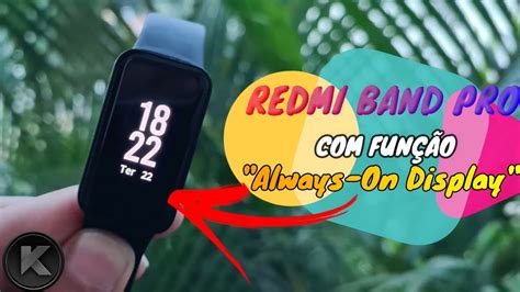 Como Ativar A Fun O Always On Display Da Redmi Band Pro Youtube