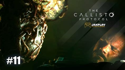 Hora De Subir A Torre The Callisto Protocol Gameplay Youtube