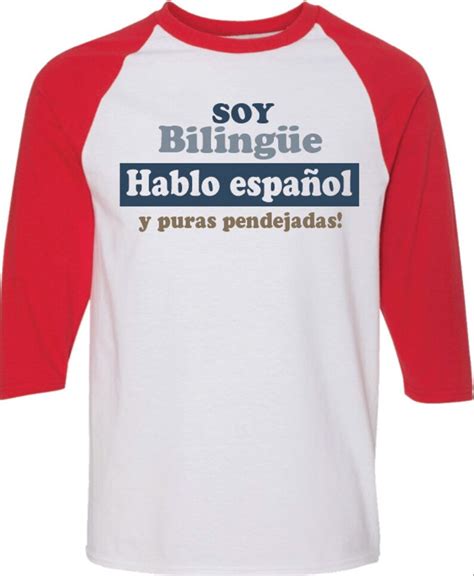 Soy Bilingue Hablo Espa Ol Y Puras Pendejadas T Shirt Men Etsy