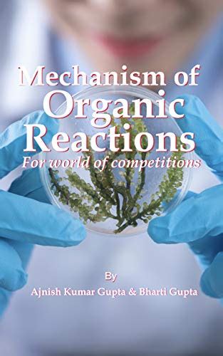 Mechanisms of organic reactions.