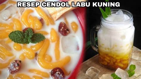 Resep Cendol Labu Kuning Ala Anna Super Enak Anna Choei S Eps