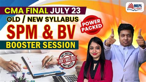 Cma Final July Old New Syllabus Spm Bv Booster Session Mepl