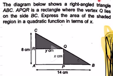 Solved The Diagram Below Shows A Right Angled Triangle Abc Apqr Is A Rectangle Where The