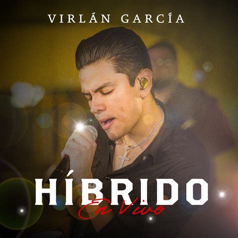 Híbrido EP de Virlán García en Apple Music