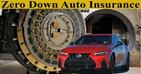 Zero Down Auto Insurance Easy Steps Anything Down Now