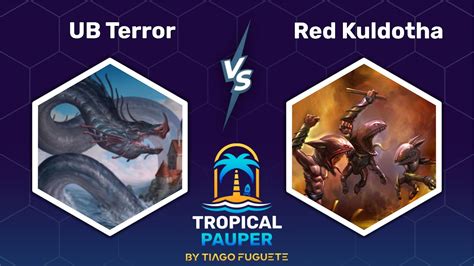 PAUPER UB Terror VS Mono Red Kuldotha Tropical Pauper 129 YouTube