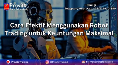 Cara Kerja Robot Trading Dan Cara Memanfaatkannya Secara Optimal