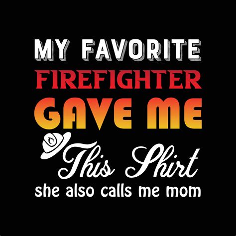 Firefighter T-shirt Design 21207636 Vector Art at Vecteezy