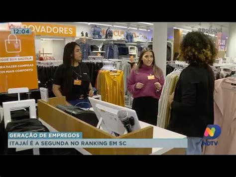 Itaja A Segunda No Ranking De Gera O De Empregos Em Sc