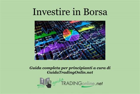 Come Investire In Borsa Online Guida Facile