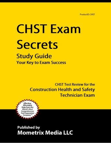 Cheap Health Safety: CHST Exam Secrets Study Guide: CHST Test Review ...