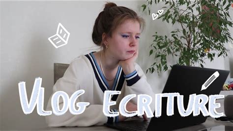 Vlog Criture N D But De N Blabla D Connexion Selfcare Et