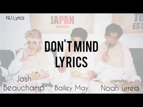 Don T Mind Noah Urrea Josh Beauchamp And Bailey May Lyrics YouTube