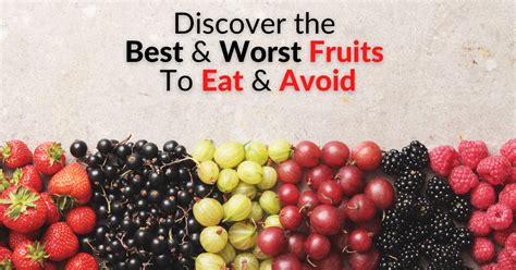 🍓🍌discover The Best And Worst Fruits To Eat And Avoid 2024