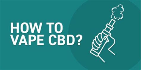 How To Vape Cbd Beginners Guide