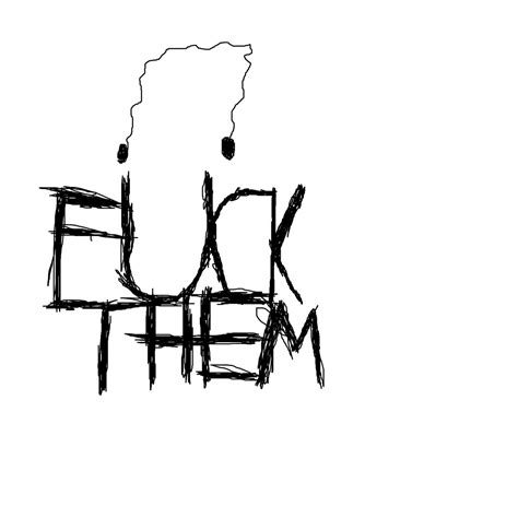 FUCK YOU Fuck Them