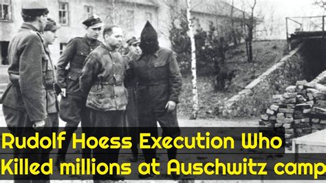 Rudolf Hoess Execution