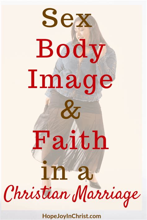 Sex Body Image And Faith In A Christian Marriage Hope Joy In Christ
