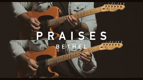 Praises Be Lifted Up Josh Baldwin Bethel Music Guitar Cover