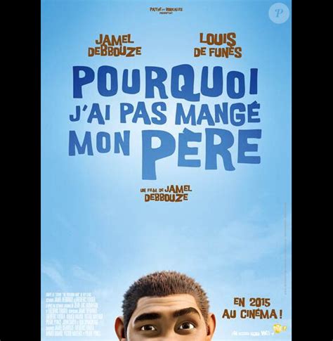 Photo Affiche Teaser Du Film Pourquoi J Ai Pas Mang Mon P Re De