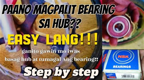 Paano Magpalit Ng Bearing Sa Hub Step By Step Paano Mag Diy Palit