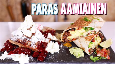 Paras Aamiainen 🌯🍰 Youtube