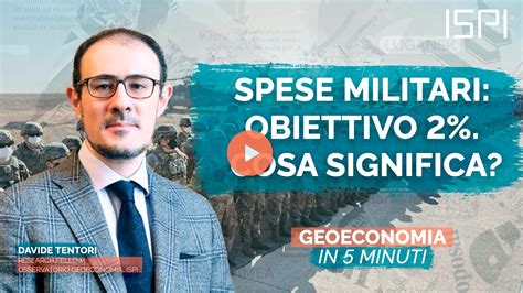 Spese Militari Obiettivo Cosa Significa Ispi