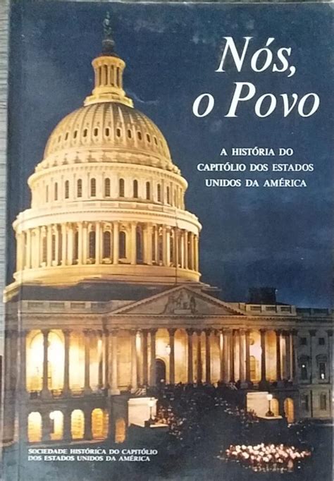 N S O Povo A Hist Ria Do Capit Lio Dos Estados Unidos Da Am Rica