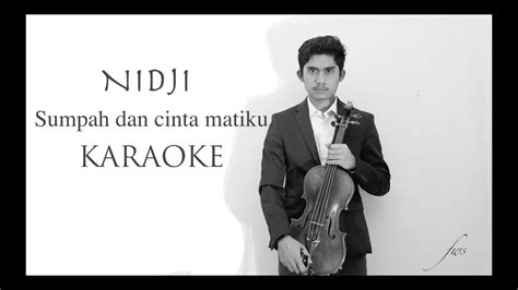 Nidji Sumpah Dan Cinta Matiku Karaoke Orkestra Version Youtube