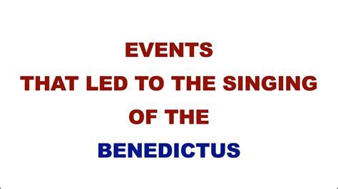 benedictus meaning | events that led to the singing of the benedictus | benedictus | benedictus ...